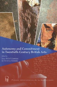 Autonomy and Commitment in Twentieth-Century British Arts