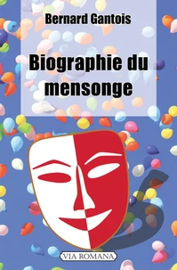 Biographie du mensonge