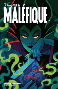 Disney Vilains : Maléfique T02