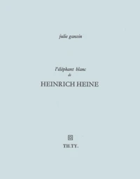 L'Elephant Blanc De Heinrich Heine