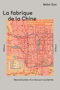 La Fabrique de la Chine