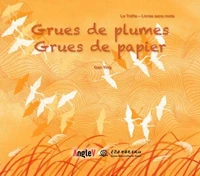 Grues de plumes, Grues de papier