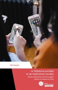 Téléchargez des livres sur ipad d'Amazon Le téléphone portable et ses implications sociales entres les Chinois et les Français FB2
