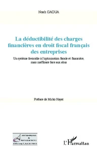La déductibilité des charges financières en droit fiscal français des entreprises