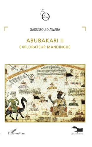 Gaoussou Diawara - Abubakari II - Explorateur mandingue.