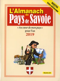 L'Almanach des pays de Savoie . Edition 2019