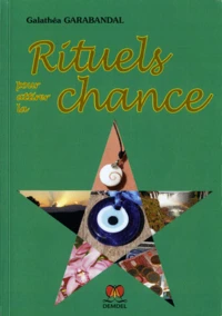 Rituels pour attirer la chance