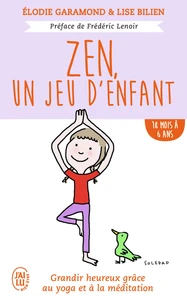 Zen, un jeu d'enfant 18 mois - 6 ans