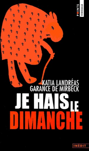Garance de Mirbeck et Katia Landreas - Je Hais Le Dimanche.