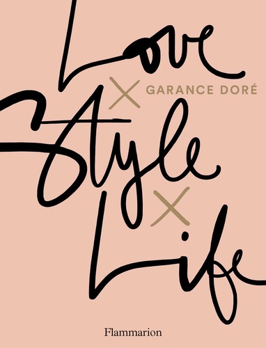 Garance Doré - Love Style Life.