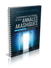 Comment accéder à vos annales akashiques