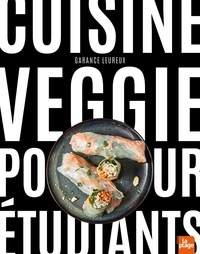 Ebook format de texte téléchargement gratuit Cuisine Veggie pour étudiants par Garance Leureux