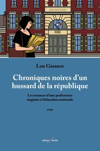 Chroniques noires d'un hussard de la république