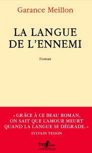 Garance Meillon - La langue de l'ennemi.
