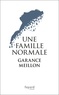 Garance Meillon - Une famille normale.