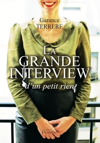 Garance Terrere - La grande interview d'un petit rien.