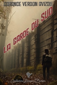 Garance Verdon Avizou - La Garde du Sud.