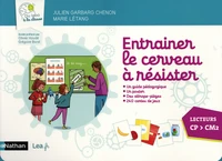 Entraîner le cerveau à résister - Lecteurs CP à CM2