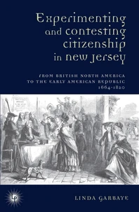 Experimenting and Contesting Citizenship in New Jersey