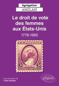 Le droit de vote des femmes aux Etats-Unis 1776-1965