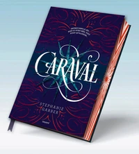 Caraval Tome 1 . Edition collector