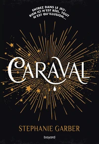 Caraval Tome 1