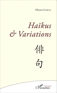 Haïkus & variations