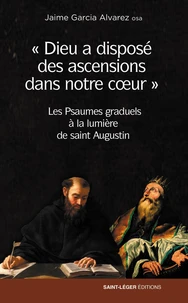 "Dieu a disposé des ascensions dans notre coeur"