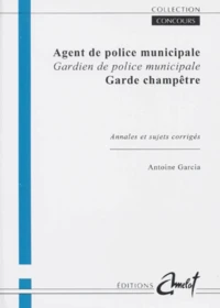 Agent De Police Municipale Gardien De Police Municipale Garde Champetre. Annales Et Sujets Corriges