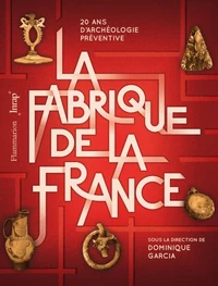 La fabrique de la France