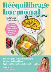 Rééquilibrage hormonal dans l'assiette