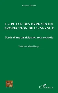 La place des parents en protection de l'enfance
