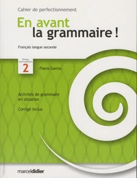 En avant la grammaire ! français langue seconde niveau intermédiaire 2