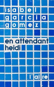 En attendant Heidi