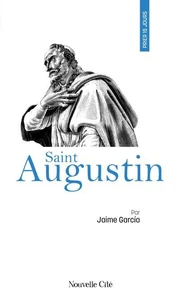 Prier 15 jours avec saint Augustin