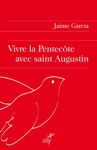 Vivre la Pentecôte avec saint Augustin