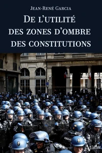 De l’utilité des zones d’ombre des constitutions