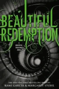 Beautiful Creatures 04. Beautiful Redemption