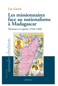 Les missionnaires face au nationalisme à Madagascar
