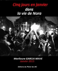 Cinq jours en janvier dans la vie de Nora