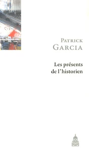 Les présents de l'historien