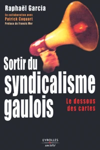 Sortir du syndicalisme gaulois