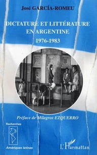 Dictature et littérature en Argentine 1976-1983