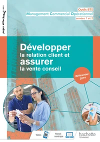 Développer la relation client et assurer la vente conseil