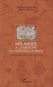 Mélanges à la mémoire du Professeur Biays