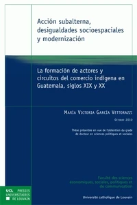 Accion subalterna, desigualdades socioespaciales y modernizacion