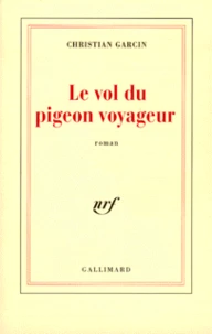 Le Vol Du Pigeon Voyageur
