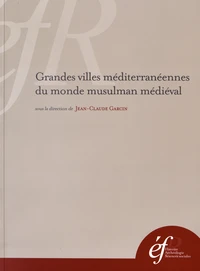 Grandes villes méditerranéennes du monde musulman médiéval