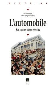 L'automobile, son monde et ses réseaux