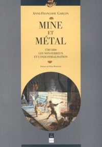 Garçon - Mine et métal - 1780-1880, les non-ferreux et l'industrialisation.